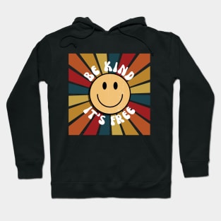 Be Kind its Free Hoodie